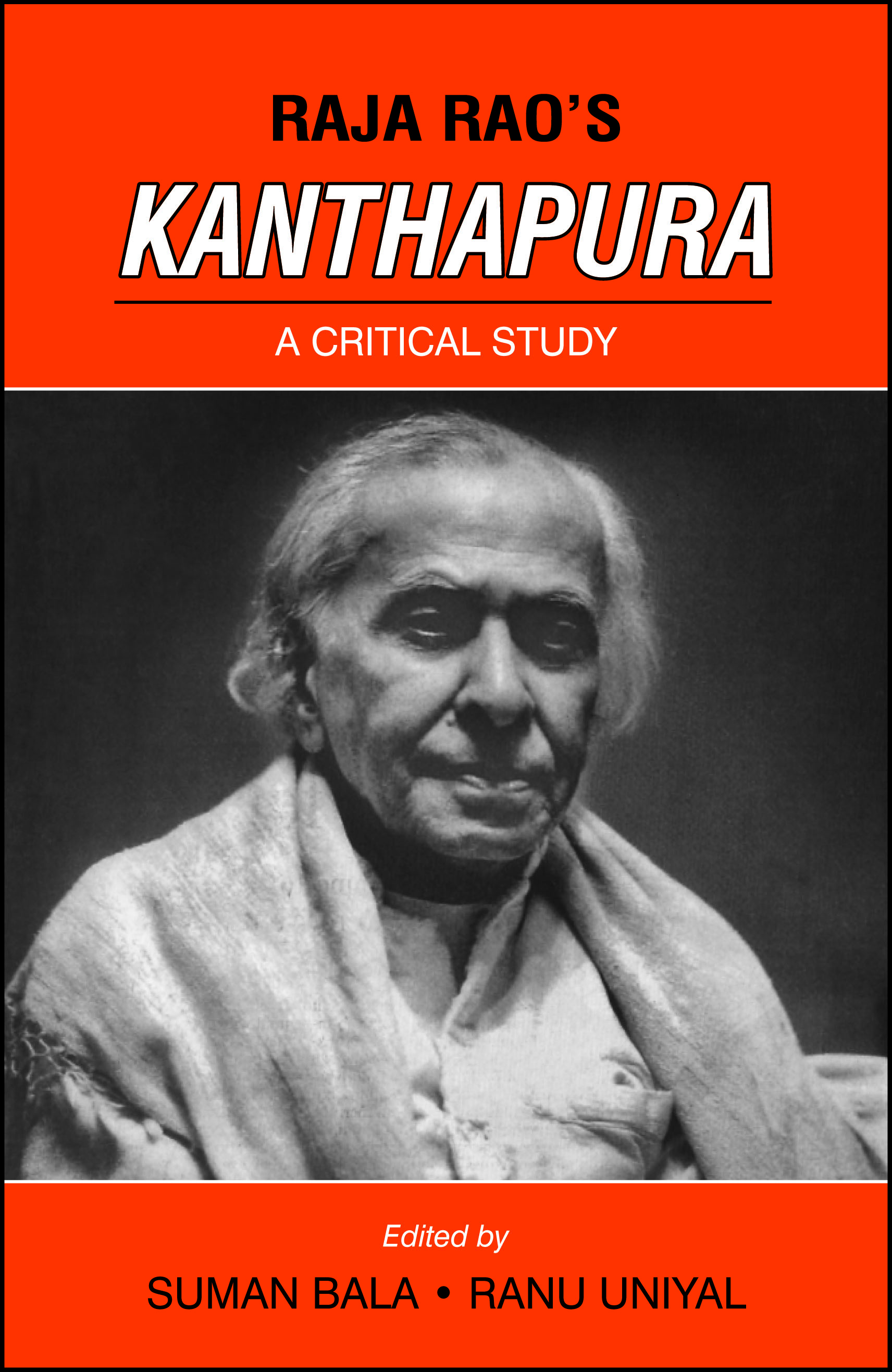 Raja Rao's Kanthapura by Suman Bala & Ranu Uniyal