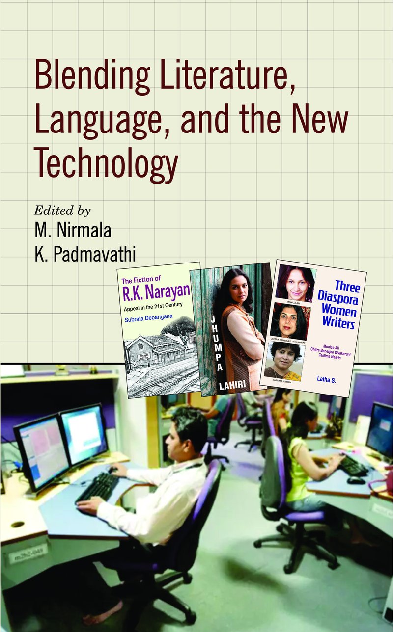 Blending Literature, Language and The New Technology by M Nirmala & K Padmavathi