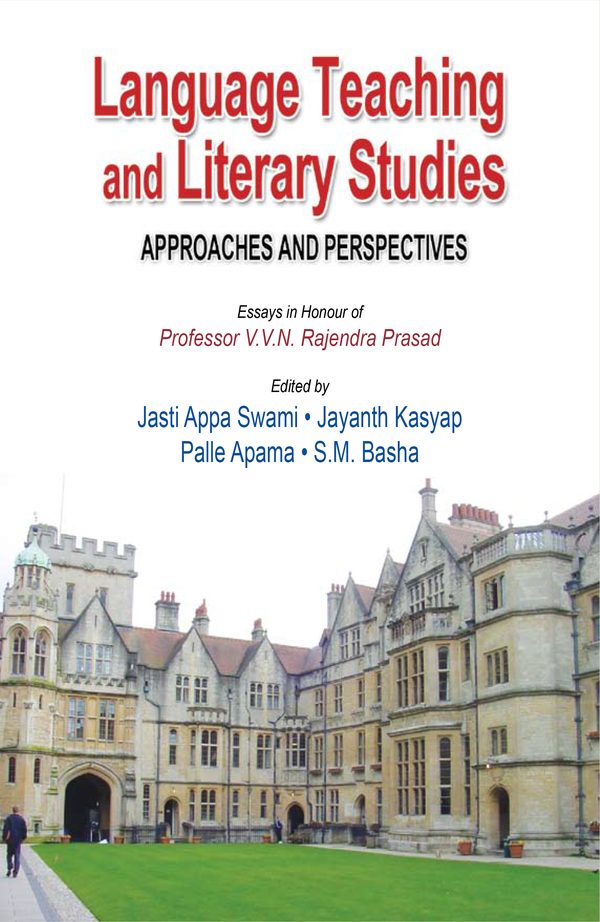 Language Teaching and Literary Studies: Approaches and Perspectives by Jasti Appa Swami, Jayanth Kasyap, Palle Aparna, S.M. Basha