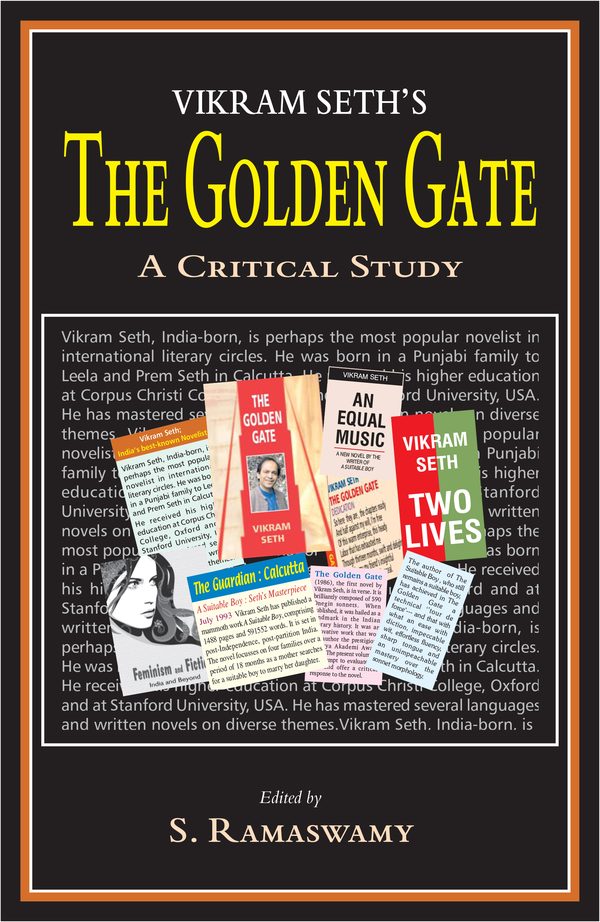 Vikram Seth's The Golden Gate: A Critical Study by S. Ramaswamy