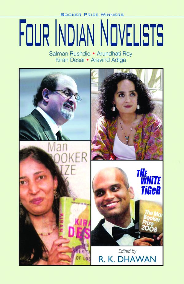 Four Indian Novelists: The Booker Prize Winners by R.K. Dhawan