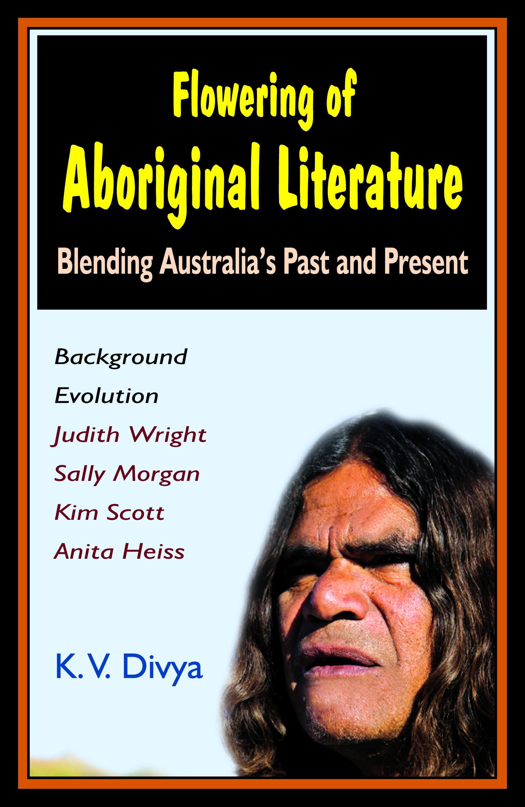 The Flowering of Aboriginal Literature by K.V. Divya