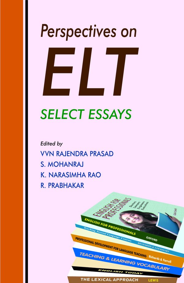 Perspectives on ELT: Select Essays by V.V.N. Rajendra Prasad, P. Kulkarni