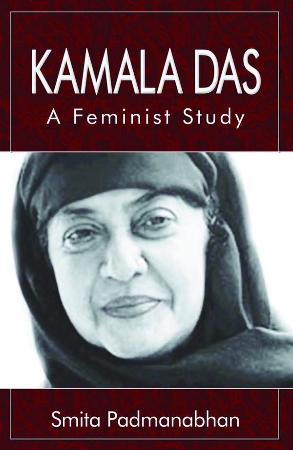 Kamala Das: A Feminist Study by Smita Padmanabhan