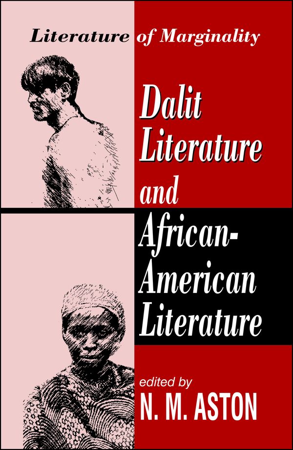 Dalit Literature and African-American Literature by N.M. Aston
