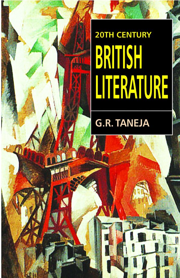 20th Century British Literature by G.R. Taneja