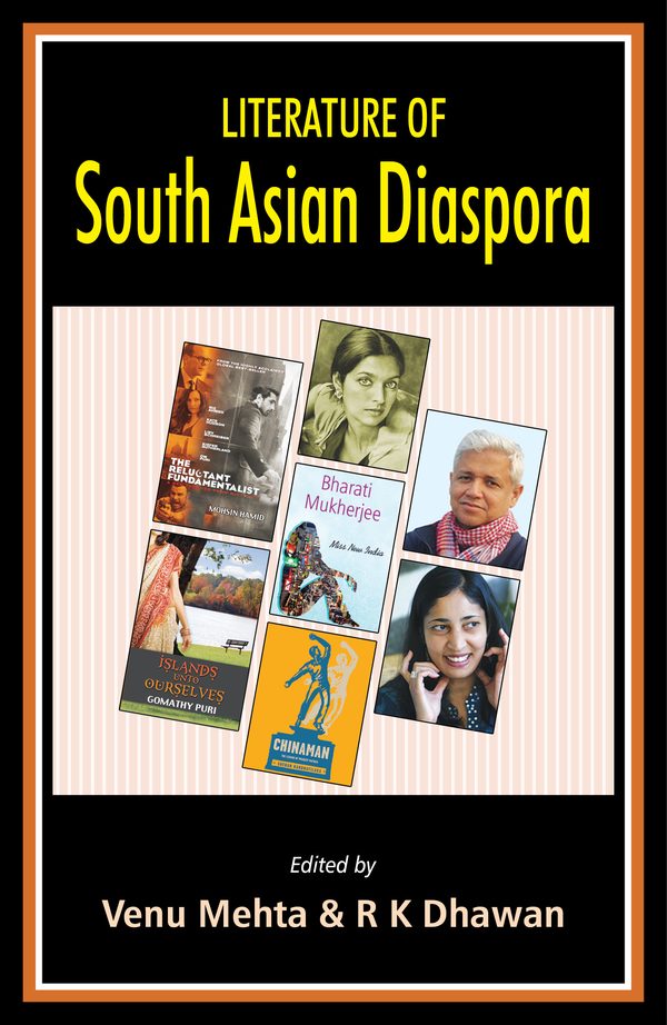 Literature of South Asian Diaspora by Venu Mehta, R.K. Dhawan