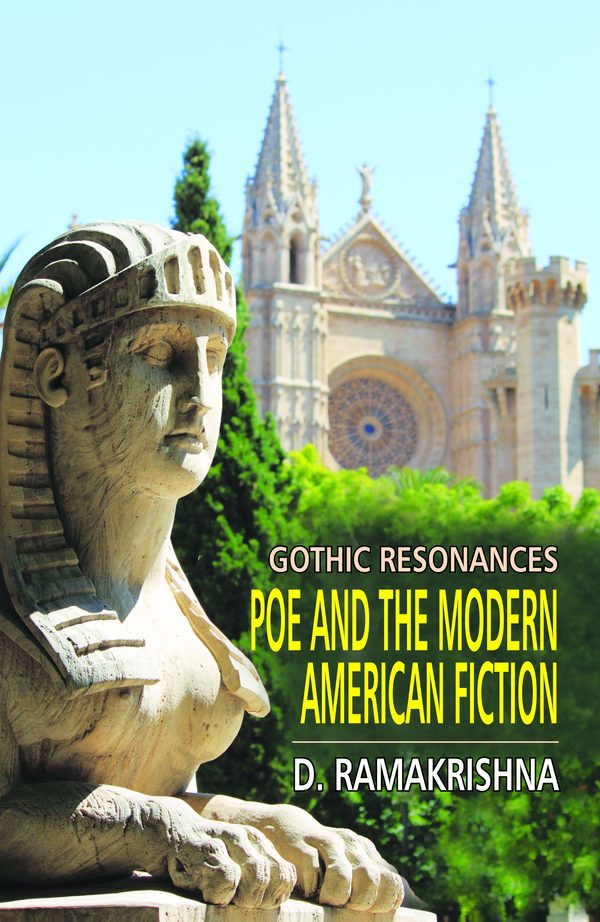 Gothic Resonances: Poe and the Modern American Novel by D. Ramakrishna Rao