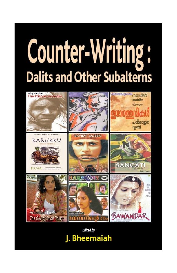 Counter-writing: Dalits and other subalterns by J. Bheemaiah