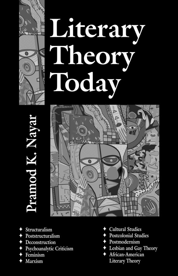 Literary Theory Today by Pramod K. Nayar
